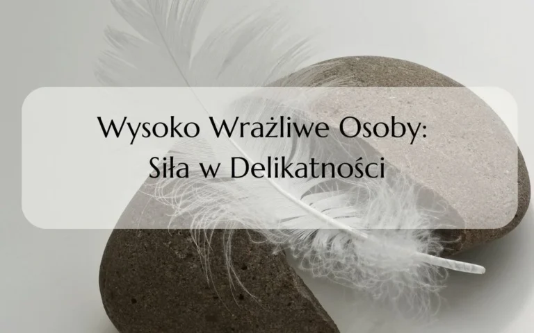 Osoby Wysoko Wrażliwe
